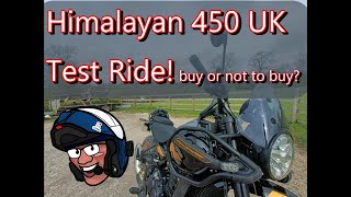 RE Himalayan 450  First UK test ride Decision time  to buy or not to buy [upl. by Schuler801]