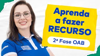 Como fazer recurso 2ª Fase OAB [upl. by Sklar]