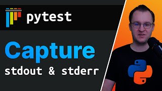 pytest Capture STDOUT and STDERR [upl. by Eerazed]