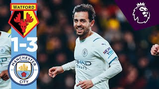 Bernardo scores a worldie  Watford 13 Man City Highlights  Silva Sterling Hernandez Goals [upl. by Toor]