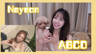 NAYEON quotABCDquot MV REACTION [upl. by Gianna645]