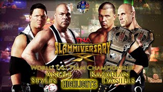 tna slammiversary 2012 aj styles y kurt angle vs frankie kazarian y christopher daniels highlights [upl. by Adnawat]