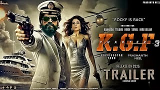 KGF Chapter 3  Hindi Trailer  Rocking Star Yash Raveena Tandon Prashant Neel Prabhas 2024 [upl. by Almena]