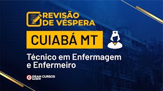 Concurso Cuiabá MT Técnico e Enfermeiro  Revisão de Véspera [upl. by Ethelbert]