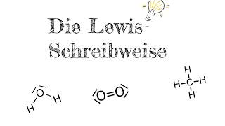 Die Lewis Schreibweise  Elektronenschreibweise Chemie [upl. by Charissa]