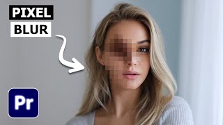 How To Add Pixelated Blur To Videos In Premiere Pro  Pixel Blur Effect Premiere Pro Tutorial [upl. by Joachima330]