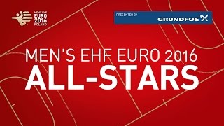 Mens EHF EURO 2016 Allstars  EHF EURO 2016 [upl. by Bridge]