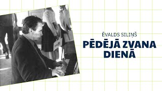 Ēvalds Siliņš – Pēdējā zvana dienā [upl. by Aisek]