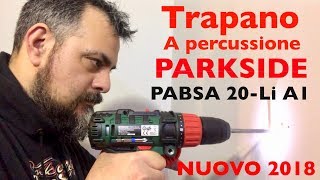 NUOVO trapano a percussione PARKSIDE lidl Potente su muri viti legno PSBSA 20Li A1 Cemento b2 [upl. by Eiramadnil]