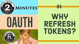 Why Refresh Token  2 min OAuth 4 [upl. by Toombs]