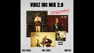 VIBEZ INC MIX 2 Seyi Vibez Tml Vibez Muyeez [upl. by Schilt]