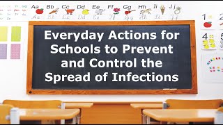 Everyday Actions for Schools to Prevent and Control the Spread of Infections [upl. by Anisor634]