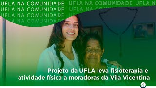 Projeto da UFLA leva fisioterapia e atividade física a moradoras da Vila Vicentina [upl. by Tuinenga]