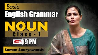 NOUN  CLASS 01  BASIC ENGLISH GRAMMAR  English with Suman Sooryawanshi Maam  OCEAN GURUKULS [upl. by Htrow]