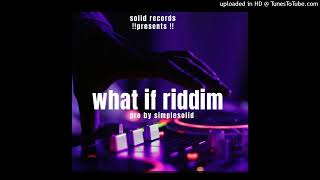 WhatifRiddimMixtape ft Silent KillerBlotMadedidoampGinna Marina by Mr Jah Balon 27 61 834 9400 [upl. by Paul]