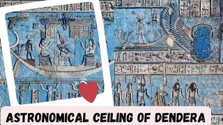 The Mystical Astronomical Ceiling of Dendera  Il Misterioso Soffitto Astronomico di Dendera [upl. by Nesyt]