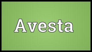 Avesta Meaning [upl. by Amalle]