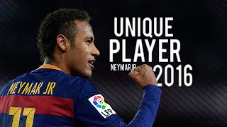 Neymar Jr ● The Unique Player  Skills amp Goals 2016 HD [upl. by Iene]