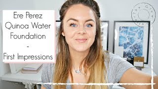 Ere Perez Quinoa Foundation First Impressions  GRWM [upl. by Adaha]