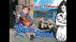 Mujer Virtuosa  Lucio Laina Canal Oficial 2022 [upl. by Box]