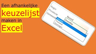 Excel  Een afhankelijke keuzelijst maken in Excel [upl. by Auberon]