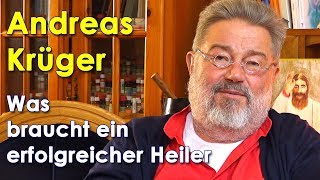 Andreas Krüger  Was braucht ein erfolgreicher Heiler [upl. by Teiv]