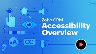 Introducing Accessibility features in Zoho CRM [upl. by Attoynek]