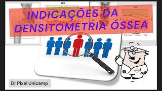 Indicações da densitometria óssea [upl. by Sherlock641]