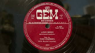 The Five Embers “Love Bird” 1954 Gem Records 78 RPM [upl. by Odelet74]