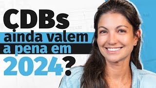 Escolhendo OS MELHORES CDBs em 2024 Como saber qual CDB vale a pena Renda fixa com Marilia Fontes [upl. by Ynattirb110]