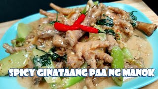 Spicy Ginataang Paa ng Manok  The Best Chicken Feet Recipe  Lutong Pinoy  Panlasang Pinoy [upl. by Atinaj143]