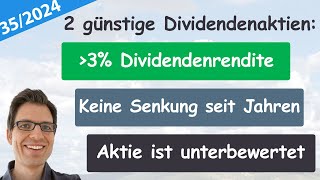 2 günstige Dividendenaktien 63 und 33 Dividendenrendite – Folge 352024 [upl. by Nightingale]