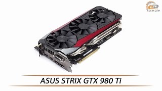 ASUS GeForce GTX 980 Ti STRIX Review amp Testing [upl. by Riess]