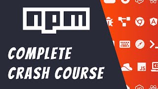 NPM Full Course For Beginners  Learn NPM fundamentals and basics [upl. by Asirral]