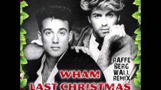 Wham  Last Christmas Bergwall Remix [upl. by Clippard]