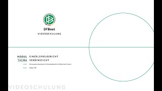 Erfassung des Spielverlaufs durch Vereine  DFBnet Videoschulung [upl. by Siradal70]