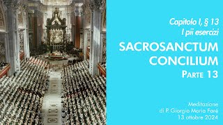 Sacrosanctum Concilium  Cap I § 13  P Giorgio M Faré [upl. by Anirrok407]