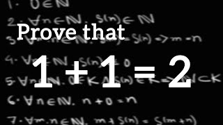 Proving 1  1  2 using Peano axioms [upl. by Savil]