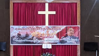 Chungtia Baptist Arogo Revival  Speaker Sir nangbakonyakofficialchanne4432 [upl. by Eelrebmyk]