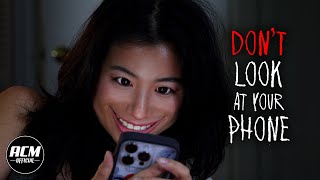 Dont Look at your Phone  Short Horror Film [upl. by Neicul638]