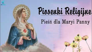 Pieśni Maryjne 💖 Najpiękniejsze Pieśni Religijne 💖 Składanka Piosenek Religijnych [upl. by Ballman169]