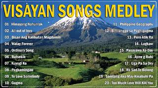 VISAYAN SONGS MEDLEY 🎶Himayang Nahunlak  All out of love  Bisan Ang Kalibutan Magdumili [upl. by Aronoh]