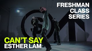 quotCant Sayquot  Travis Scott ft Don Toliver  Esther Lam Choreography  STUDIO NORTH [upl. by Morry488]