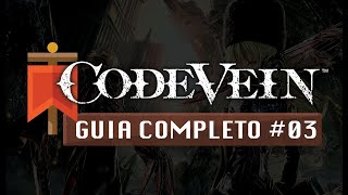 Code Vein  GUIA COMPLETO 03  Centro da Cidade Devastada [upl. by Sayette]