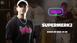 SUPERMERK2 EN VIVO  CHANCHIN  SESSION 2  SINALOA CLUB 2022 [upl. by Ramo966]