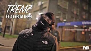 P110  Tremz Ft A1FromThe9  Too illa Net Video [upl. by Tymon]