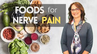 131 Seven Foods to improve NERVE PAIN and 5 to avoid if you have NEUROPATHIC pain [upl. by Corliss61]