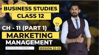 Marketing Management  Class 12  Part 1  Basics [upl. by Daye]