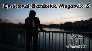 ♥Emotional Hardtekk Megamix 5♥ [upl. by Tiffanle]