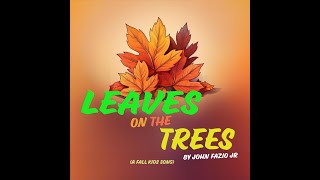 Leaves on the Trees Lyric Video [upl. by Ataner]